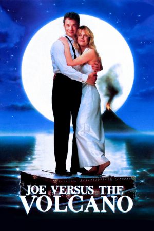 Joe Versus the Volcano (1990) บิ๊กโจภูเขาไฟ 